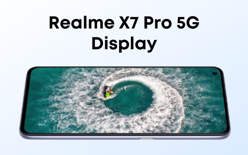 Realme X7 Pro 5G Display
